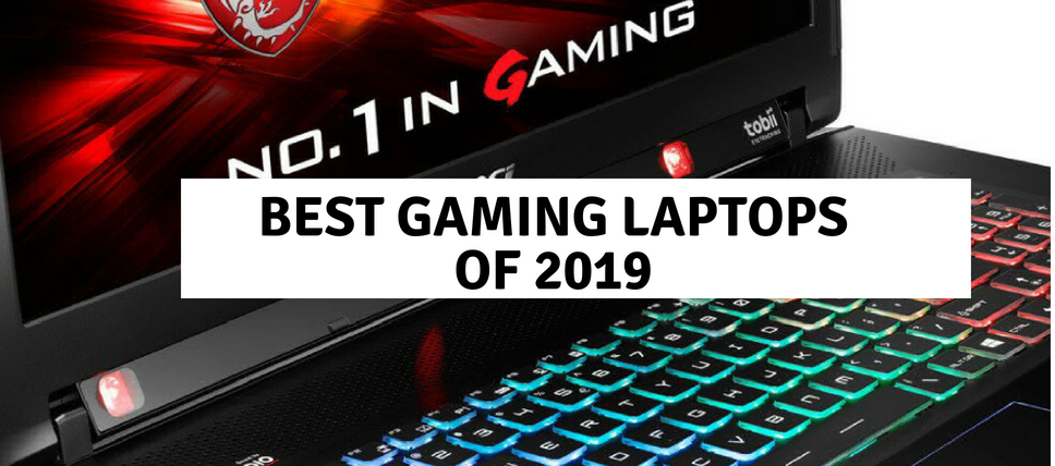 Best Gaming Laptops 2019